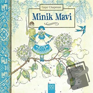 Minik Mavi - Gaye Chapman - 1001 Çiçek Kitaplar - Fiyatı - Yorumları -