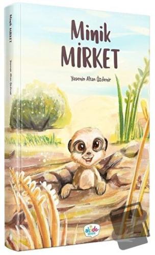 Minik Mirket (Ciltli) - Yasemin Altan Özdemir - Akide Şekeri - Fiyatı 