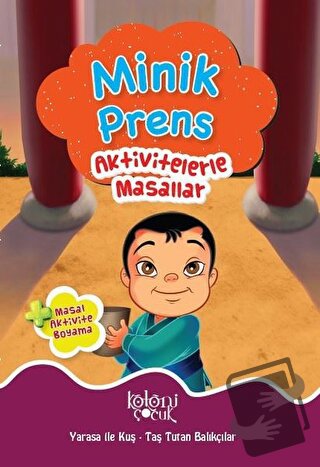 Minik Prens - Aktivitelerle Masallar - Kolektif - Koloni Çocuk - Fiyat