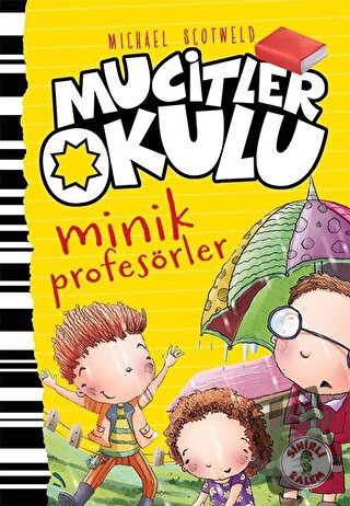 Minik Profesörler - Mucitler Okulu (Ciltli) - Micheal Scotweld - Sihir