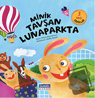 Minik Tavşan Lunaparkta - Nalan Aktaş Sönmez - Çamlıca Çocuk Yayınları