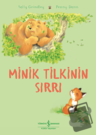 Minik Tilkinin Sırrı - Sally Grindley - İş Bankası Kültür Yayınları - 