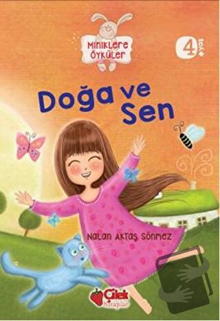 Miniklere Öyküler - Doğa ve Sen - Nalan Aktaş Sönmez - Çilek Kitaplar 