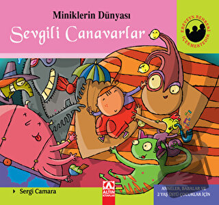 Miniklerin Dünyası: Sevgili Canavarlar (Ciltli) - Sergi Camara - Altın