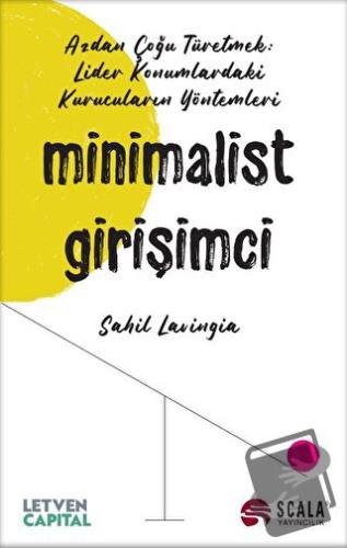 Minimalist Girişimci - Sahil Lavingia - Scala Yayıncılık - Fiyatı - Yo