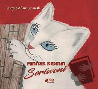 Minnak Kedinin Serüveni - Sevgi Şahin Şenuslu - Gece Kitaplığı - Fiyat