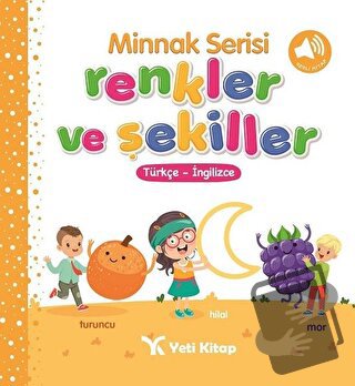 Minnak Serisi Renkler ve Şekiller Kitabı (Ciltli) - Feyyaz Ulaş - Yeti