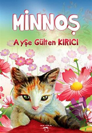 Minnoş - Ayşe Gülten Kırıcı - Sokak Kitapları Yayınları - Fiyatı - Yor