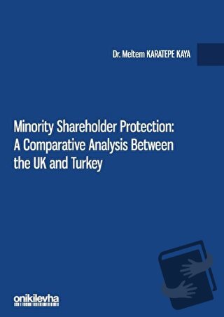 Minority Shareholder Protection: A Comparative Analysis Between the UK