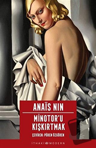 Minotor’u Kışkırtmak - Anais Nin - İthaki Yayınları - Fiyatı - Yorumla