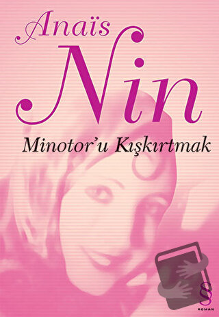 Minotor’u Kışkırtmak - Anais Nin - Everest Yayınları - Fiyatı - Yoruml