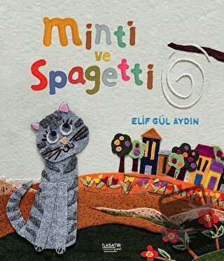 Minti ve Spagetti - Elif Gül Aydın - İlksatır Yayınevi - Fiyatı - Yoru