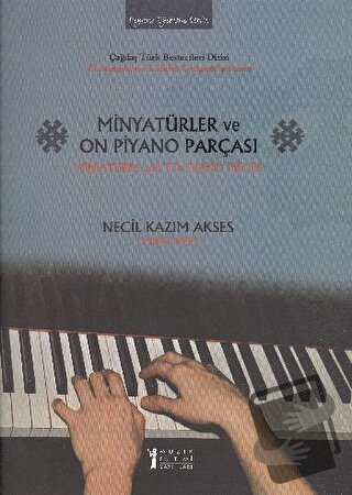 Minyatürler ve On Piyano Parçası / Miniatures and Ten Piano Pieces - N