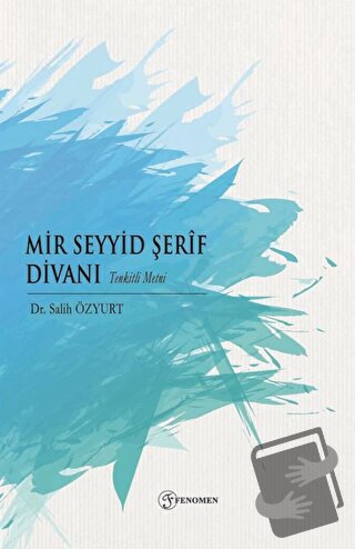 Mir Seyyid Şerif Divanı - Salih Özyurt - Fenomen Yayıncılık - Fiyatı -