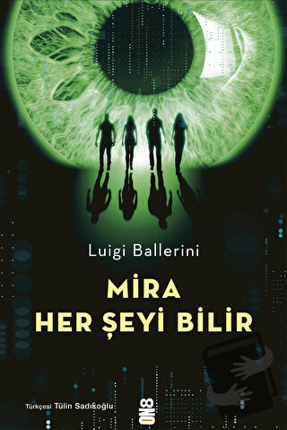 Mira Her Şeyi Bilir - Luigi Ballerini - On8 Kitap - Fiyatı - Yorumları