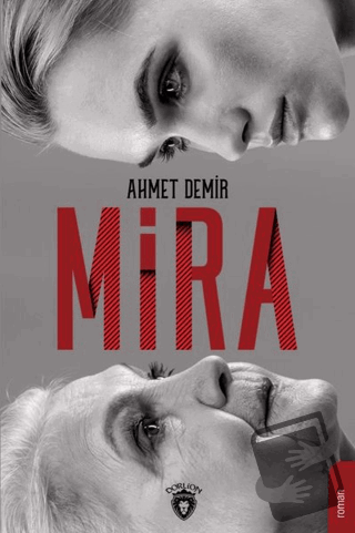 Mira - Ahmet Demir - Dorlion Yayınları - Fiyatı - Yorumları - Satın Al