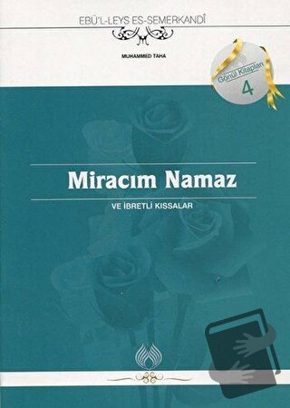 Miracım Namaz ve İbretli Kıssalar - Ebü'l Leys Semerkandi - Muallim Ne