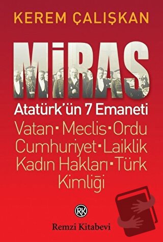 Miras: Atatürk’ün 7 Emaneti - Kerem Çalışkan - Remzi Kitabevi - Fiyatı