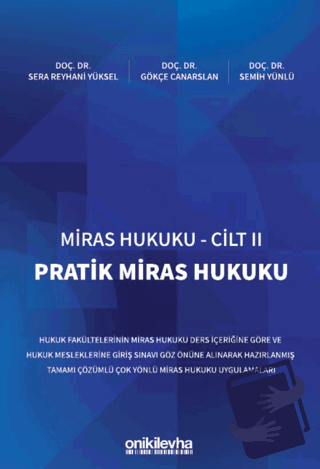 Miras Hukuku Cilt - II Pratik Miras Hukuku - Gökçe Canarslan - On İki 