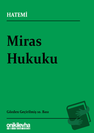 Miras Hukuku - Hüseyin Hatemi - On İki Levha Yayınları - Fiyatı - Yoru