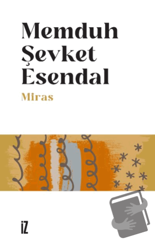 Miras - Memduh Şevket Esendal - İz Yayıncılık - Fiyatı - Yorumları - S