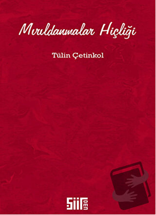 Mırıldanmalar Hiçliği - Tülin Çetinkol - Şiirden Yayıncılık - Fiyatı -