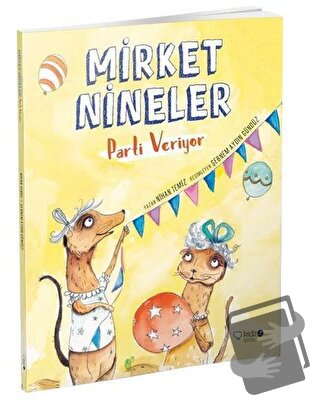 Mirket Nineler Parti Veriyor - Nihan Temiz - Redhouse Kidz Yayınları -