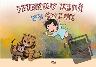 Mırnav Kedi ve Çocuk - Meow Kitty And The Boy - N. Aylin Atilla - Gece