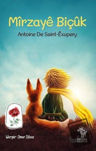 Mirzaye Biçuk - Antoine de Saint-Exupery - Delal Yayınları - Fiyatı - 