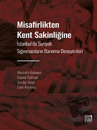 Misafirlikten Kent Sakinliğine - Mustafa Kahveci - Gazi Kitabevi - Fiy