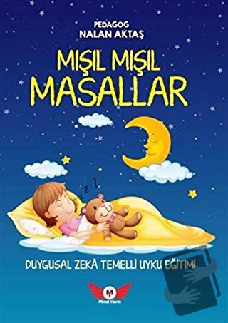 Mışıl Mışıl Masallar - Nalan Aktaş Sönmez - Minel Yayın - Fiyatı - Yor