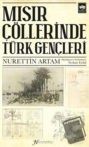 Mısır Çöllerinde Türk Gençleri - Serkan Erdal - Ötüken Neşriyat - Fiya