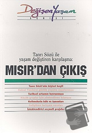 Mısır’dan Çıkış Tanrı Sözü ile Yaşam Değiştiren Karşılaşma - Derleme -