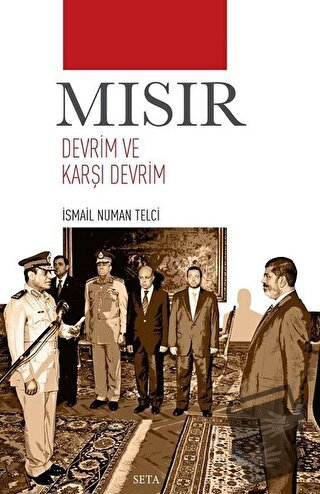 Mısır Devrim ve Karşı Devrim - İsmail Numan Telci - Seta Yayınları - F