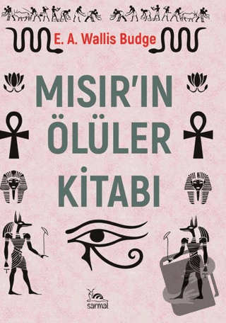 Mısır’ın Ölüler Kitabı - E. A. Wallis Budge - Sarmal Kitabevi - Fiyatı