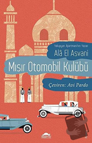 Mısır Otomobil Kulübü - Ala El Asvani - Maya Kitap - Fiyatı - Yorumlar