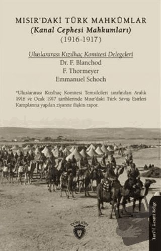 Mısırdaki Türk Mahkumlar (Kanal Cephesi Mahkumları) (1916-1917) - F. B