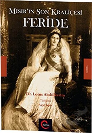 Mısır'ın Son Kraliçesi Feride - Lotus Abdülkerim - Cümle Yayınları - F