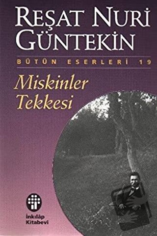 Miskinler Tekkesi - Reşat Nuri Güntekin - İnkılap Kitabevi - Fiyatı - 