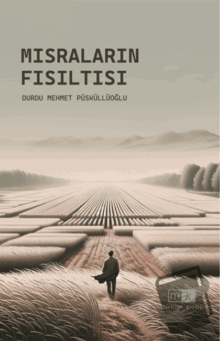 Mısraların Fısıltısı - Durdu Mehmet Püsküllüoğlu - Mirhan Kitap - Fiya