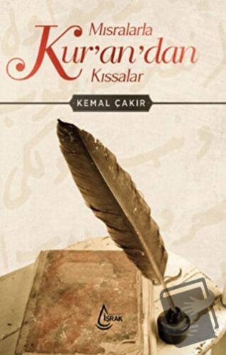 Mısralarla Kur'an'dan Kıssalar - Kemal Çakır - İşrak Yayınları - Fiyat