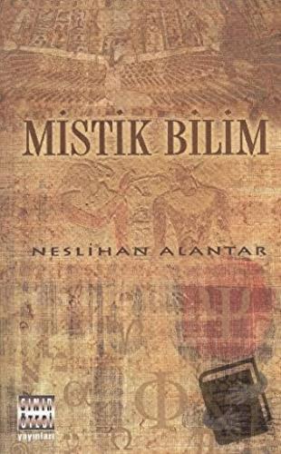 Mistik Bilim - Neslihan Alantar - Sınır Ötesi Yayınları - Fiyatı - Yor