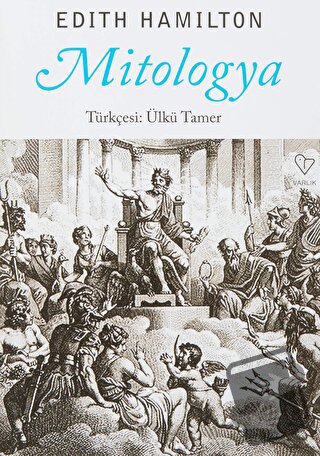 Mitologya - Edith Hamilton - Varlık Yayınları - Fiyatı - Yorumları - S