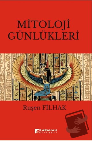 Mitoloji Günlükleri - Ruşen Filhak - Karahan Kitabevi - Fiyatı - Yorum