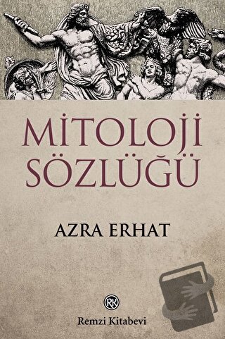 Mitoloji Sözlüğü - Azra Erhat - Remzi Kitabevi - Fiyatı - Yorumları - 