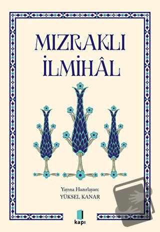 Mızraklı İlmihal - Yüksel Kanar - Kapı Yayınları - Fiyatı - Yorumları 