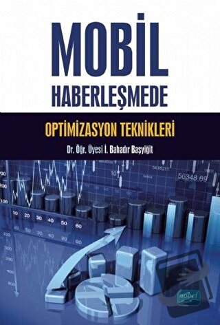 Mobil Haberleşmede Optimizasyon Teknikleri - Bahadır Başyiğit - Nobel 