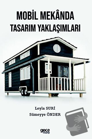 Mobil Mekanda Tasarım Yaklaşımları - Leyla Suri - Gece Kitaplığı - Fiy