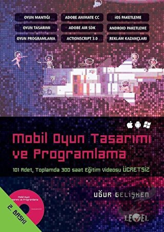 Mobil Oyun Tasarımı ve Programlama ( DVD Hediyeli ) - Uğur Gelişken - 