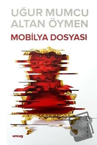 Mobilya Dosyası - Altan Öymen - um:ag Yayınları - Fiyatı - Yorumları -